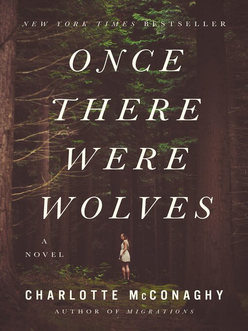 Title details for Once There Were Wolves by Charlotte McConaghy - Wait list